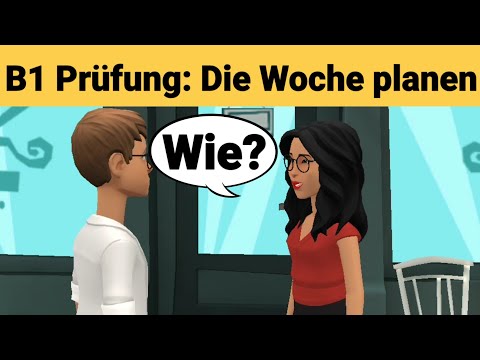 Mündliche Prüfung Deutsch B1 | Gemeinsam etwas planen/Dialog |sprechen Teil 3: Die Woche