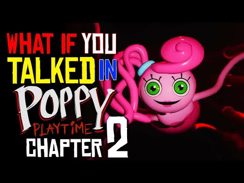 What If You Talked in Poppy Playtime Chapter 2? (Parody)