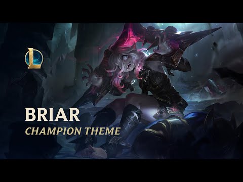 Briar Champion Theme | League of Legends