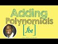 Adding and Subtracting Polynomials Explained