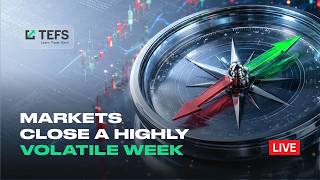 Markets Close a Highly Volatile Week