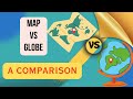 Maps vs. Globes: Key Differences