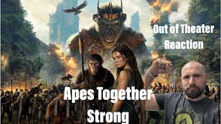 Kingdom of the Planet of The Apes Out of The Theater Reaction.