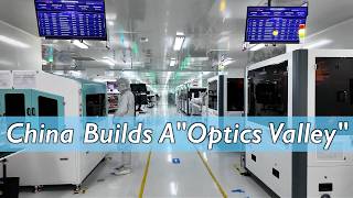 China's "Optics Valley" in Wuhan seizes future of global optoelectronic industry