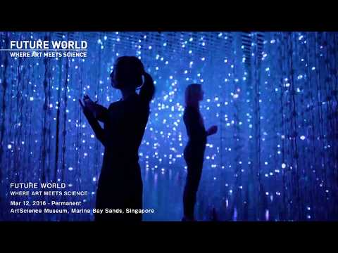 FUTURE WORLD at ArtScience Museum, Singapore