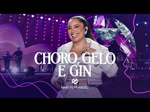 Mari Fernandez - CHORO, GELO E GIN (DVD Ao Vivo no Rio de Janeiro)