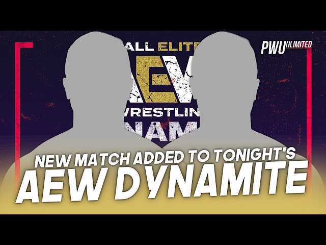 New Match Added To Tonight's AEW Dynamite