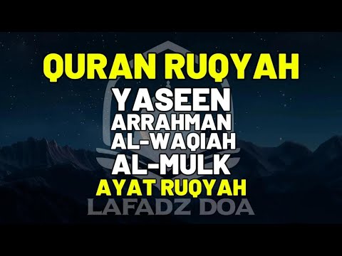 Bacaan Alquran, Surah Yasin, Arrahman, Alwaqiah, Almulk, Ayat Ruqyah