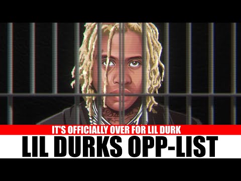 DURK'S OPP LIST | THE VICTIMS OF LIL DURK🧐