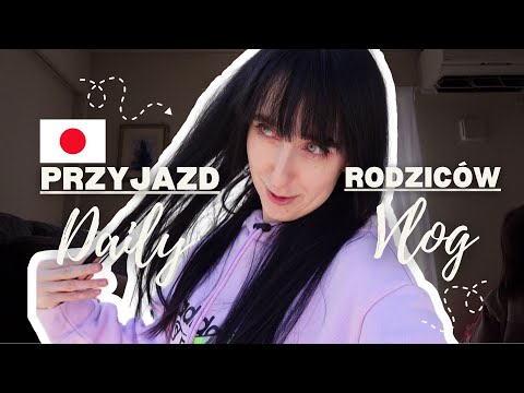 JAPONIA- RODZICE PRZYJEŻDŻAJĄ