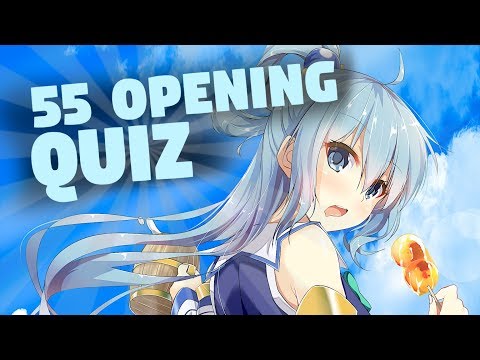 GUESS THE ANIME OPENING QUIZ [Very Easy - Hard] - 55 Openings