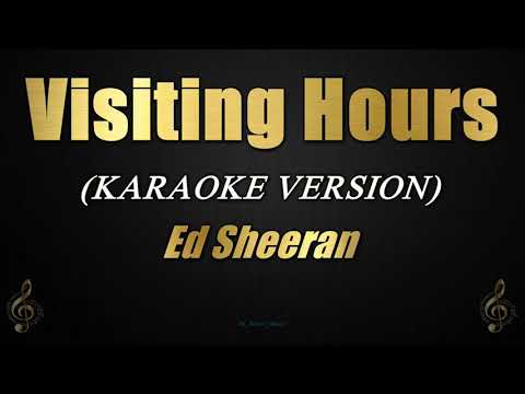 Visiting Hours – Ed Sheeran (Karaoke/Instrumental)