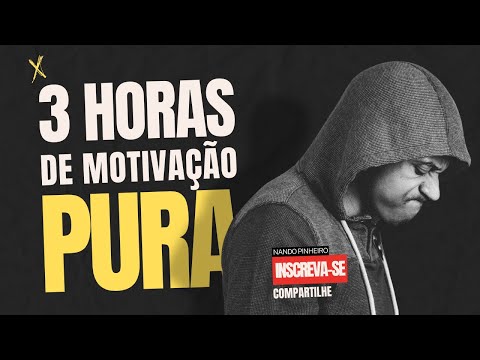 3 HORAS DE MOTIVAÇÃO PURA - OS MELHORES VÍDEOS MOTIVACIONAIS DE 2024 (HD)