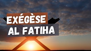 Exégèse de Sourate Al FâtiHah