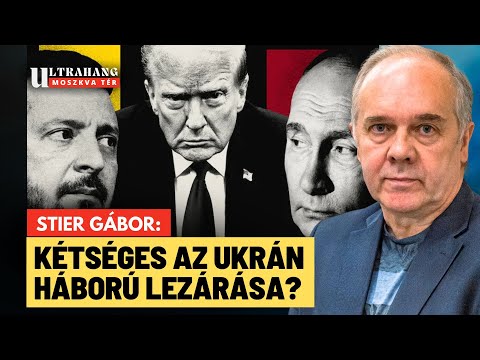 Ukrajna: Trump támadásba lendült, de sok még a kérdés a háború lezárása körül? - Stier Gábor