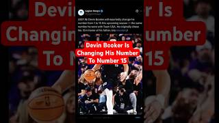 DEVIN BOOKER IS CHANGING HIS NUMBER TO NUMBER 15 #nba #trending