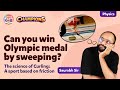 Curling: Physics and Techniques