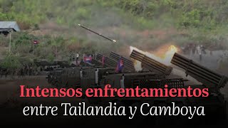 Intensos enfrentamientos entre Tailandia y Camboya