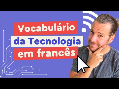 Vocabulário da Internet e Tecnologia em Francês | Afrancesados