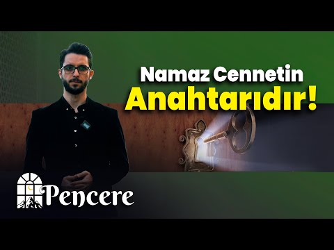 Namaz cennetin anahtarıdır! | PENCERE