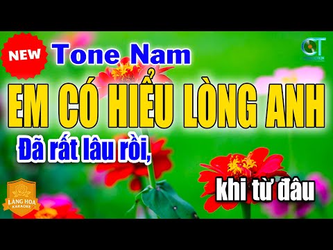 Em Có Hiểu Lòng Anh Karaoke Nhạc Trẻ 8x 9x Tone Nam | Làng Hoa Karaoke