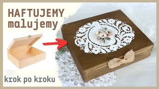 Pudełko decoupage z haftem richelieu - krok po kroku No. 1028