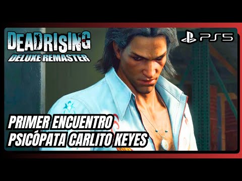 Primer Encuentro Contra Carlito Keyes - Pelea Completa Español Latino - DEAD RISING DELUXE REMASTER