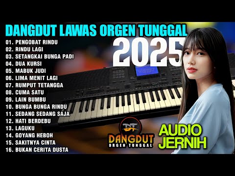 ORGEN TUNGGAL DANGDUT PALING MANTAP UNTUK CEK SOUND 2025 | DANGDUT ORGEN TUNGGAL