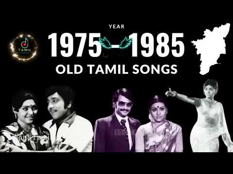 1975 to 1985 Tamil Old Songs collection 💯 Tamil Songs 70s and 80s Tamil Songs