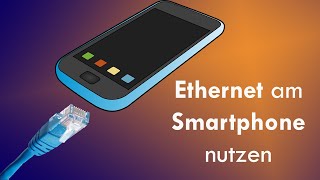 Ethernet am Smartphone & Tablet nutzen || LAN Adapter statt WLAN