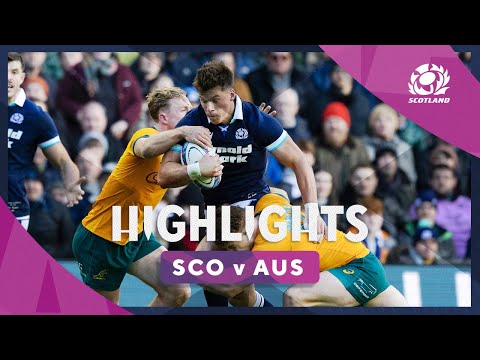 HIGHLIGHTS | Scotland v Australia | The Famous Grouse Nations Series