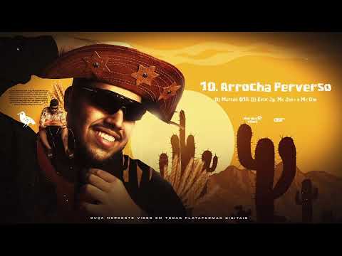 ARROCHA PERVERSO - DJ Marcão 019 e DJ Erik JP • MC´s Jhey e GW