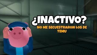 ¿Por qué estoy tan inactivo? Roblox l piggy