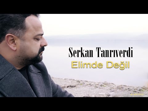 Serkan Tanrıverdi - Elimde Değil (Söz Müzik Sinema)