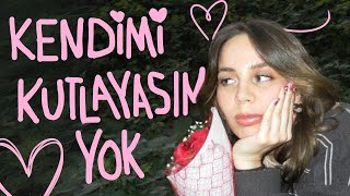 kendimi kutlayasım yok
