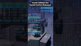 Vostok Gölünde Dev Yaratık Fosilleri Bulunuyor #gizemlervebilinmeyenler #youtube #youtubeshorts