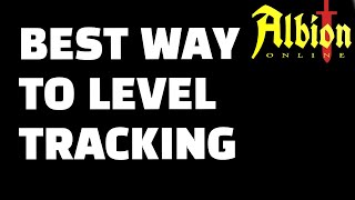 Albion Online - The BEST Way To Level Tracking
