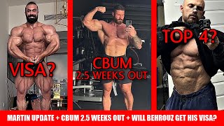 Cbum 2.5 Weeks Out + Will Behrouz Get His Visa? + Will Martin Crack Top 4 Again? + GoodVito Update