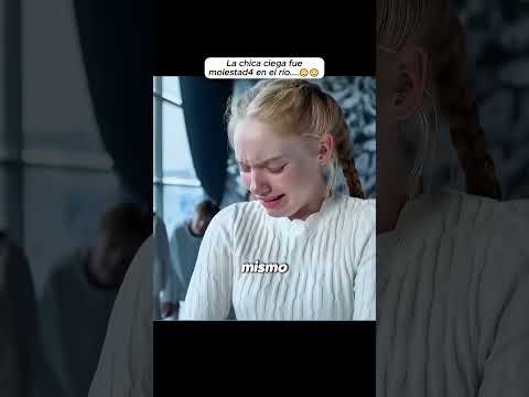 La chica ciega fue molestad4 en el río... #películas #shorts