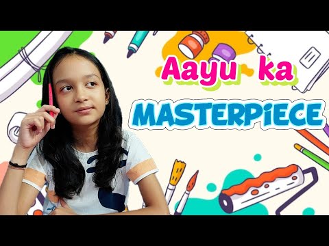 AAYU KA MASTERPIECE ⋆.˚🦋༘⋆ | Creative Aayu |  Aayu and Vanu