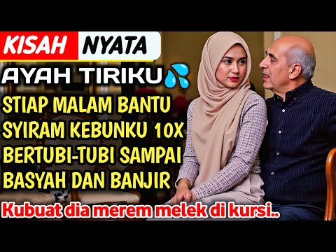 KISAH NYATA | SELAMA 30 HARI 30 MALAM BERSAMA AYAH TIRI DI RUMAH | CINTA YANG TERUNGKAP