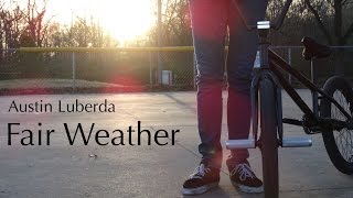 Austin Luberda - Fair Weather