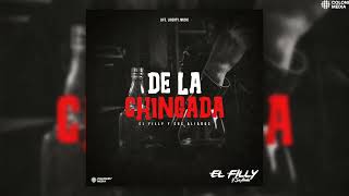 El Filly y Sus Aliados - De La Chingada