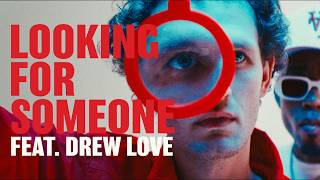 Louis The Child, Drew Love - Looking For Someone (Official Visualizer)