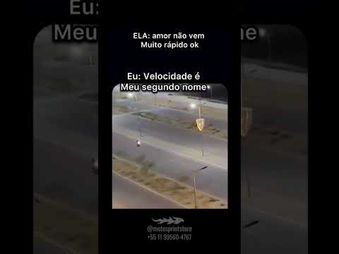 Velocidade é meu segundo nome... 😂