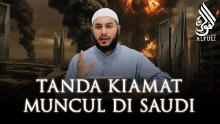 PENTING!! Tanda Kiamat ini Sudah Terjadi di Jazirah Arab! - Syekh Muhammad Alfuli