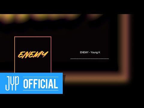 Young K - “ENEMY” Official Audio