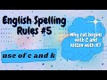 C and K Spelling Rules