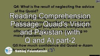 Reading Comprehension Passage: Quaid's Vision and Pakistan (with Q and A) part-2