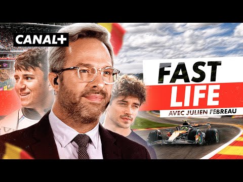 FAST LIFE - Dans la vie de Julien Fébreau au Grand Prix de Belgique - F1